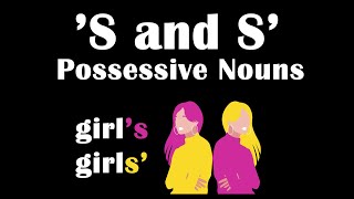 Apostrophe S  s or s  Possessive Nouns in English  How to Form Plural and Singular Possessives [upl. by Neuburger]