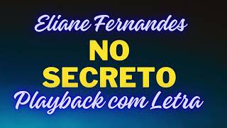 No Secreto  Playback  Eliane Fernandes [upl. by Irianat]