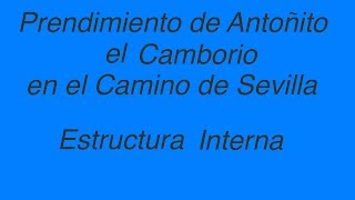 Prendimiento de Antonito el Camborio en el camino de Sevilla  Estructura Interna [upl. by Marianna]