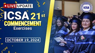 Live Update ICSAs 21st Commencement Exercises  21st Commencement Exercises [upl. by Lohrman]