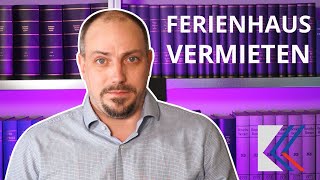 Ferienhaus vermieten  darauf solltest du achten [upl. by Inalej]