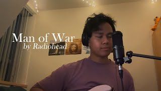 man of war  radiohead cover by geri adi [upl. by Nicolette]