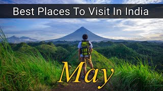 BEST PLACES TO VISIT IN MAY IN INDIA 2022  TOURIST PLACES TO VISIT IN MAY  INDIA TRAVEL [upl. by Eva]