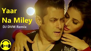 Yaar Na Miley DJ  DVM Remix  VDJ DD hindisong remix [upl. by Schott]