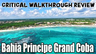 BAHIA PRINCIPE GRAND COBA  Critical Walkthrough Review  Riviera Maya Mexico [upl. by Pontone]