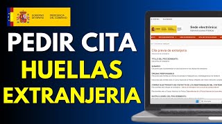 Cómo Pedir Cita Para Huellas Extranjería 2024 Fácil y Rápido [upl. by Reese]