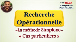 Recherche opérationnelle  Cas particuliers Simplexe [upl. by Berardo]