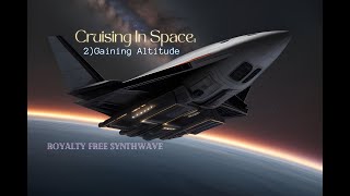 Gaining Altitude Cruising In Space Mix [upl. by Ahseinaj]