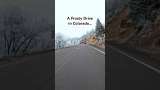 A Frosty Drive in Colorado…snow winter wintertravel colorado shorts [upl. by Claudius732]