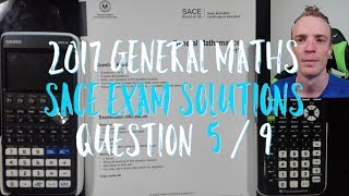 2017 General Maths SACE Exam Solutions Q5 of 9 [upl. by Gereron]