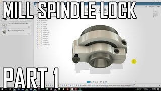 How to Make a Spindle Lock for the Grizzy G0704 Mill Part 1 Design and CNC Milling [upl. by Ahsiekam746]