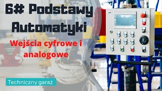 6 Podstawy automatyki  wejścia cyfrowe i analogowe [upl. by Mckinney]