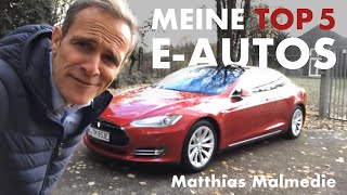 Meine Top 5 Elektroautos  Matthias Malmedie [upl. by Melloney]