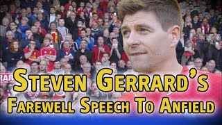 Steven Gerrards farewell speech to Anfield [upl. by Antoine]