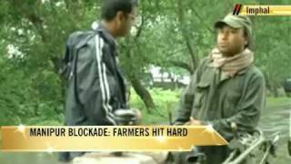 Manipur blockade destroys farmers [upl. by Kiyoshi]