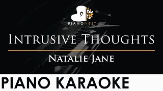 Natalie Jane  Intrusive Thoughts  Piano Karaoke Instrumental Cover with Lyrics [upl. by Mikiso]