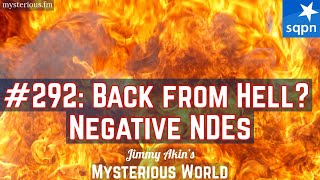 Back from Hell Negative NearDeath Experiences NDEs  Jimmy Akins Mysterious World [upl. by Nanda648]