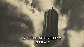 Negentropy  Stray Official Audio [upl. by Danais]