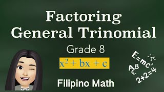 Factoring General Trinomials  Filipino Math  Grade 8 [upl. by Cahra]