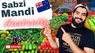 Australia ki Sabzi mandi 🇳🇿🇵🇰  sydney  Australia ki life [upl. by Giverin316]