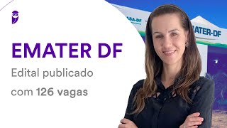 Concurso EMATER DF Edital publicado com 126 vagas [upl. by Eramal]