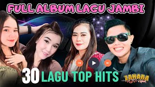 30 top hits lagu daerah jambi organ tunggal zahara musik [upl. by Aryn]