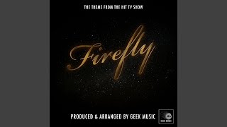 Firefly  Main Theme [upl. by Hsejar]