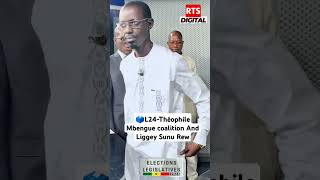 🗳️L24Théophile Mbengue coalition And Liggey Sunu Rew [upl. by Solim]