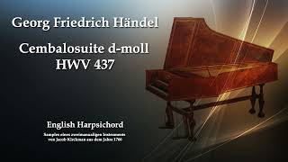 G F Händel  Cembalosuite dmoll HWV 437 [upl. by Eiramrebma528]