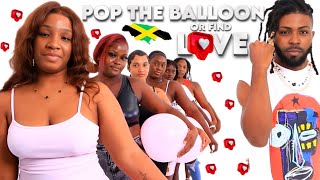 Ep 14 Pop The Balloon Or Find Love  Jamaica Edition [upl. by Llertnor672]