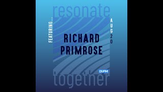 Rich Primrose  Resonate Together  200822 [upl. by Anatola]