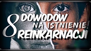 REINKARNACJA 8 DOWODÓW NA JEJ ISTNIENIE [upl. by Nadeen410]