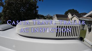 Casita Travel Trailer AC INSPECTION [upl. by Tenrag494]