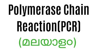 Polymerase Chain Reaction PCRBiotechnologyIn MalayalamPlus two Biology [upl. by Xuerd157]