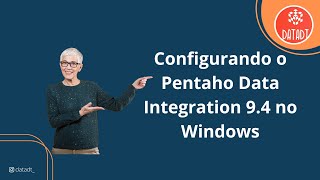 Configurando o Pentaho Data Integration 94 [upl. by Yknip]