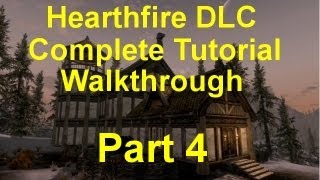 Skyrim Hearthfire Part 4 Upgrading Your House [upl. by Gingras757]