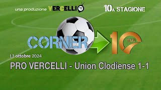 Corner 10° anno Pro Vercelli  Union Clodiense 10 [upl. by Nnylimaj]