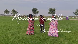 Miséricorde insondable Sharon Mbungu Akinseye ft George Landu Lucie Mbungu [upl. by Ityak]