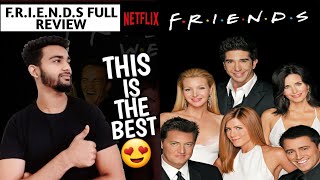 Friends Review  FRIENDS full Review  Friends Series Full Review  Netflix [upl. by Eizle187]