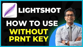 How To Use Lightshot Without Prnt Key [upl. by Leahcimnhoj]