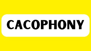 How to Pronounce Cacophony Correctly [upl. by Yrmac]