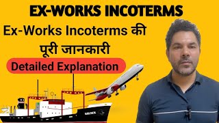 Ex works incotermsIncoterms explained in hindiwhat is ex worksincoterms [upl. by Clausen907]