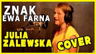 Znak  Ewa Farna cover by Julia Zalewska [upl. by Xylia]