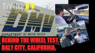 THE BEHiND THE WHEEL TEST  DALY CiTY CA DMV [upl. by Edith500]