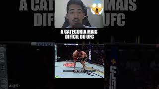 A CATEGORIA MAIS DIFÍCIL DO UFC [upl. by Laerol]