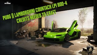 PUBG  Lamborghini Countach LPI 8004 Credits needed to craft [upl. by Anoved]