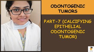 Calcifying Epithelial Odontogenic Tumor CEOT  Oral Pathology for BDS  MDS students  aspirants [upl. by Tletski]