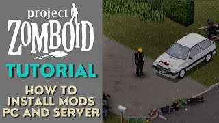 Project Zomboid Tutorial  Installing Mods PC and Server [upl. by Olegnaed]