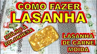 COMO FAZER LASANHA Lasanha de Carne Moída LASANHA COM MASSA Lasanha à Bolonhesa [upl. by Ahsetan]