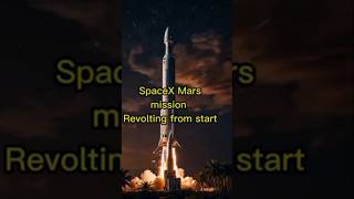 SpaceX Mars mission Revolting from start spacexdreams tech [upl. by Ayhtak]